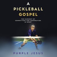 Pickleball Gospel - Purple Jesus - audiobook