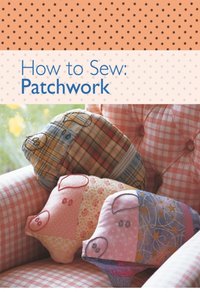 How to Sew - Patchwork [DRM] - Various - ebook