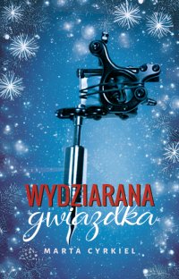 Wydziarana gwiazdka - Marta Cyrkiel - ebook