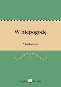 W niepogodę - Alfred Musset - ebook