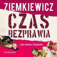 Czas bezprawia - Rafał A. Ziemkiewicz - audiobook