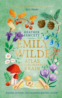 Emily Wilde. Atlas Zaczarowanych Krain - Heather Fawcett - ebook