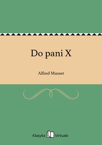 Do pani X - Alfred Musset - ebook