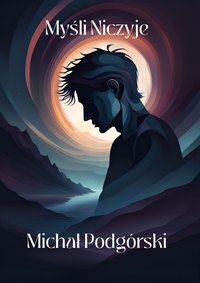 Myśli Niczyje - Michał Podgórski - ebook