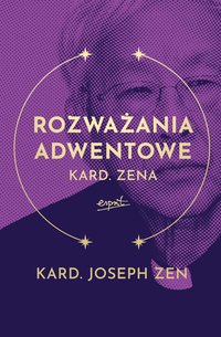 Rozważania adwentowe kard. Zena - Joseph Zen - ebook