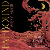 Faebound. Więzy magii - Saara El-Arifi - audiobook