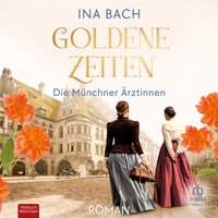 Goldene Zeiten - Ina Bach - audiobook