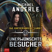 Unerwünschte Besucher - Michael Anderle - audiobook