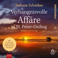 Verhängnisvolle Affäre in St. Peter-Ording - Stefanie Schreiber - audiobook
