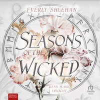 Seasons of the Wicked - Everly Sheehan - audiobook