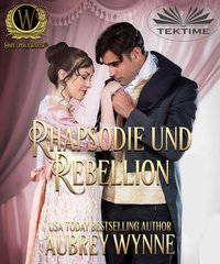 Rhapsodie Und Rebellion - Aubrey Wynne - ebook