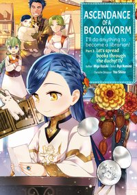 Ascendance of a Bookworm. Manga. Part 3. Volume 4 - Miya Kazuki - ebook