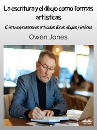 La Escritura Y El Dibujo Como Formas Artísticas - Owen Jones - ebook