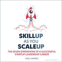 SkillUp As You ScaleUp - Adel Hameed - audiobook