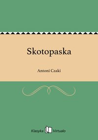 Skotopaska - Antoni Czaki - ebook