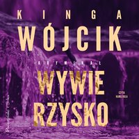 Wywierzysko - Kinga Wójcik - audiobook