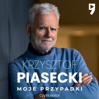 Moje przypadki - Krzysztof Piasecki - audiobook