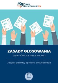 Zasady głosowania we wspólnocie mieszkaniowej - Opracowanie zbiorowe - ebook