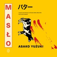 Masło - Asako Yuzuki - audiobook