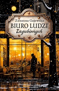 Biuro Ludzi Zagubionych - Zuzanna Gajewska - ebook