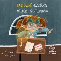 Fartowne przygody niecnych dżentelmenów - Michał Występek - audiobook