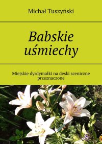 Babskie uśmiechy - Michał Tuszyński - ebook