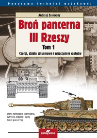 Broń pancerna III Rzeszy. Tom 1 - Andrzej Zasieczny - ebook