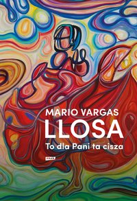 To dla Pani ta cisza - Mario Vargas Llosa - ebook