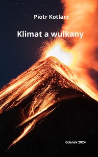 Klimat a wulkany - Piotr Kotlarz - ebook