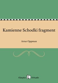 Kamienne Schodki fragment - Artur Oppman - ebook