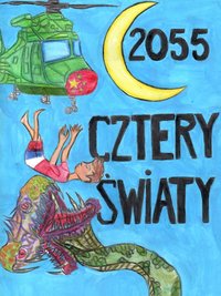 Cztery Światy 2055 - Dawid Zawada - ebook