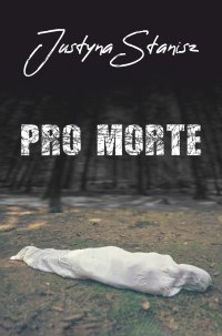 Pro Morte - Justyna Stanisz - ebook