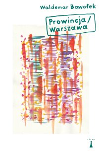 Prowincja/Warszawa - Waldemar Bawołek - ebook