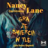 Gra ze śmiercią w tle - Nancy Lane - audiobook