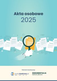 Akta osobowe 2025 - Opracowanie zbiorowe - ebook