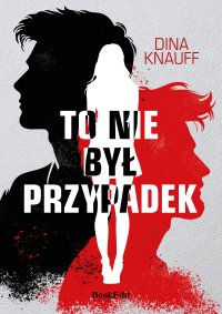 To nie był przypadek - Dina Knauf - ebook