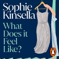 What Does it Feel Like? - Sophie Kinsella - audiobook