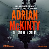 Cold Cold Ground - Adrian McKinty - audiobook