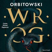 Wróg - Łukasz Orbitowski - audiobook