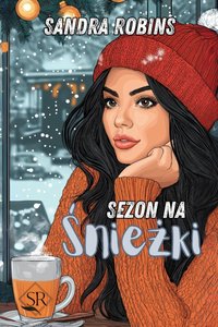 Sezon na śnieżki - Sandra Robins - ebook