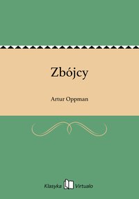 Zbójcy - Artur Oppman - ebook