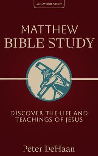 Matthew Bible Study - Peter DeHaan - ebook