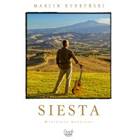 Siesta. Miniatury muzyczne - Marcin Kydryński - audiobook