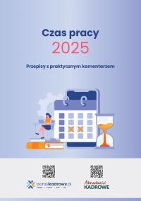 Czas pracy 2025 - Opracowanie zbiorowe - ebook