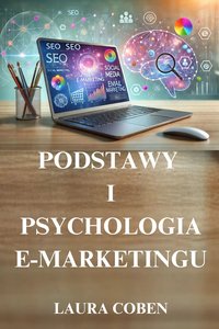 PODSTAWY  I  PSYCHOLOGIA  E-MARKETINGU - LAURA COBEN - ebook