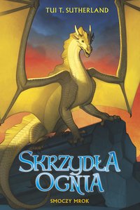 Smoczy mrok. Saga Skrzydła ognia. Księga 10 - Tui T. Sutherland - ebook