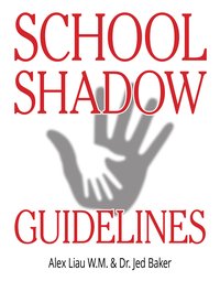 School Shadow Guidelines - Jed Baker - ebook