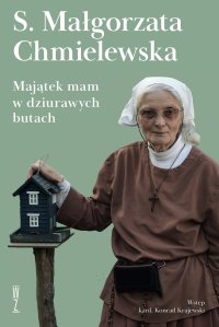 Majątek mam w dziurawych butach - Małgorzata Chmielewska - ebook