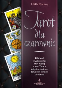 Tarot dla czarownic - Lilith Dorsey - ebook