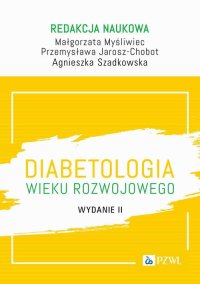 Diabetologia wieku rozwojowego - Małgorzata Myśliwiec - ebook